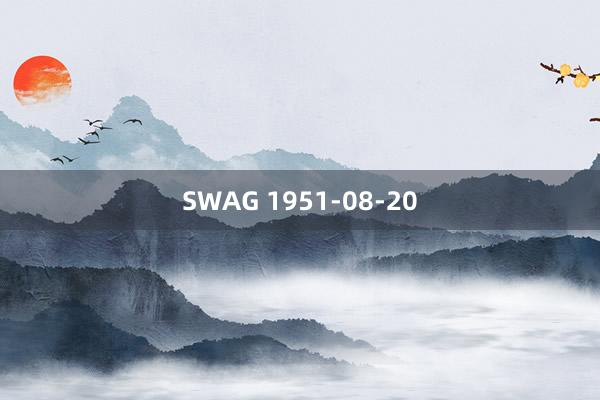 SWAG 1951-08-20